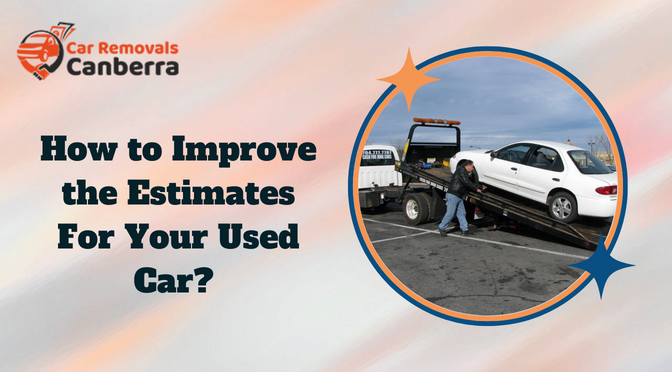 How To Improve The Estimates For Your Used Car?